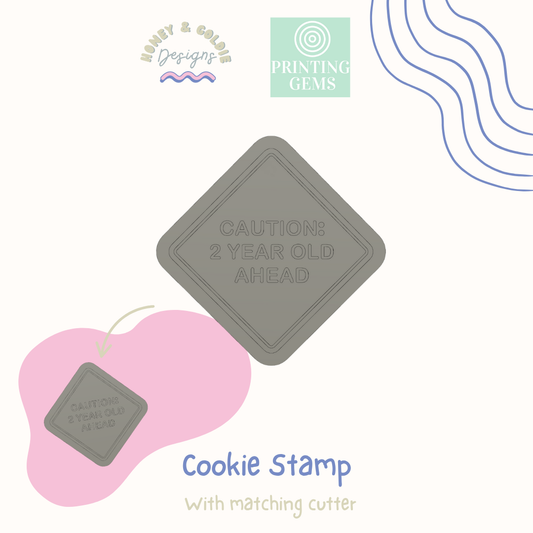 Caution 2 year old raised cookie stamp and matching cutter by Honey & Goldie