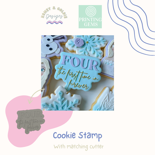 For the first time in forever raised cookie stamp and matching cutter by Honey & Goldie