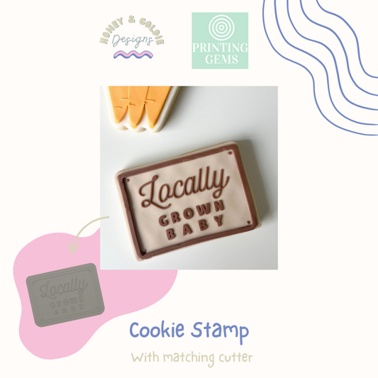 Locally grown sign raised stamp by Honey & Goldie