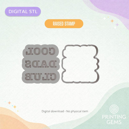 Cool Dad Club Raised Cookie Cutter & Stamp STL